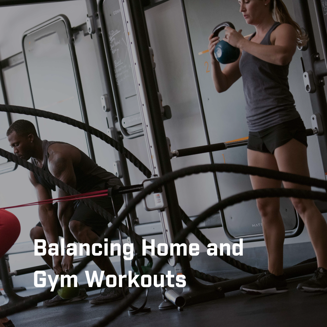 Balancing Home and Gym Workouts – Matrix Fitness