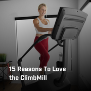 Top 15 Reasons to Love the ClimbMill
